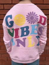 Good Vibes Only Graphic Sweatshirt