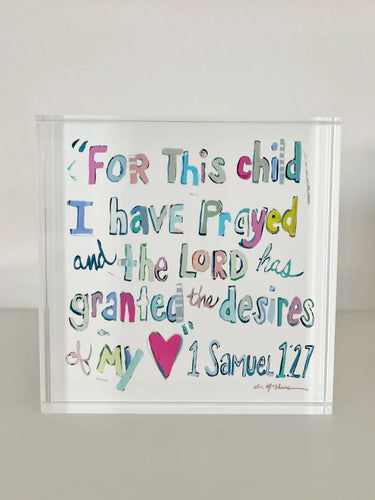 1 Samuel 1:27  Acrylic Block (pinks)